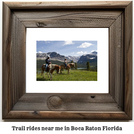 trail rides near me in Boca Raton, Florida